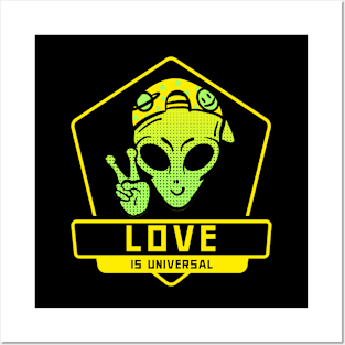 Love is Universal Peaceful Alien Posters and Art